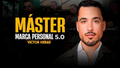 Máster Marca Personal 5.0 - Víctor Heras