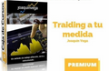 Trading a tu medida de Joaquín Vega